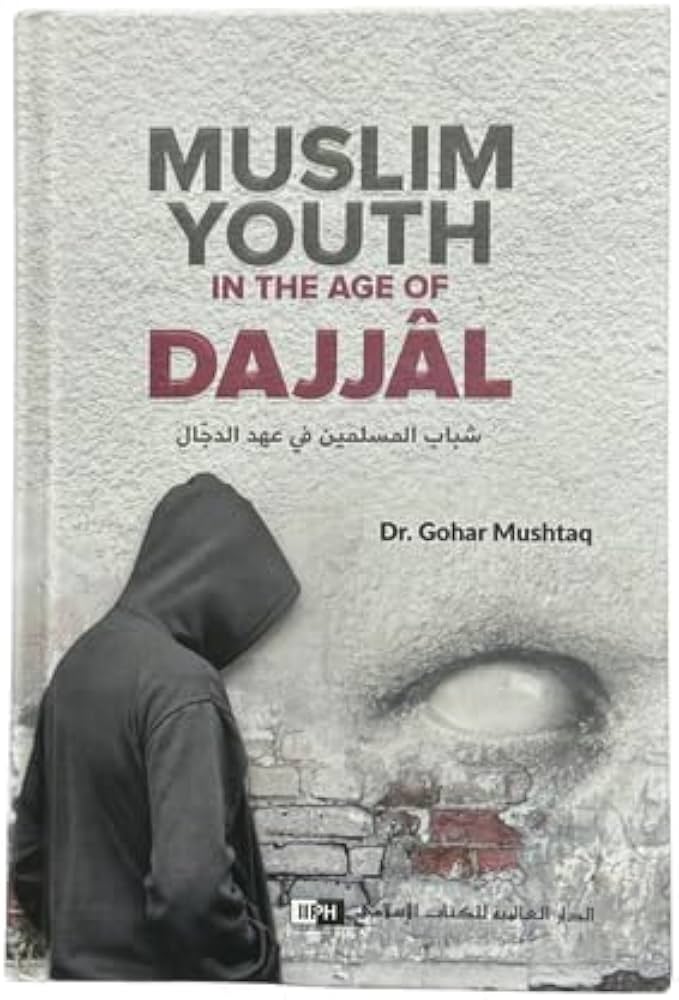 Muslim Youth in the Age of the Dajjal