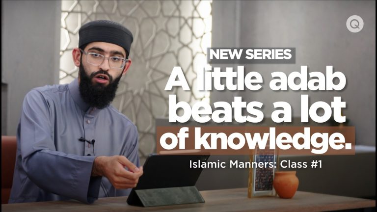 Manners (Adab) Come Before Knowledge (Ilm) (Class 1)